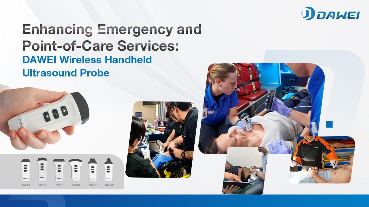 Enhancing Emergency and Point-of-Care Services: DAWEI Wireless Handheld Ultrasound Probe
